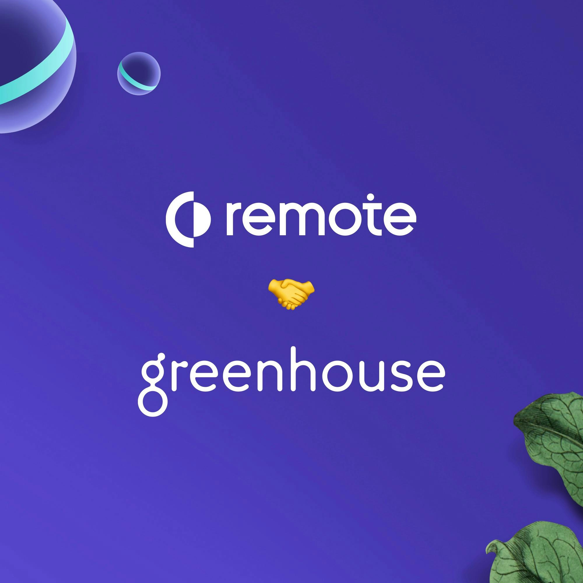 Remote plus Greenhouse