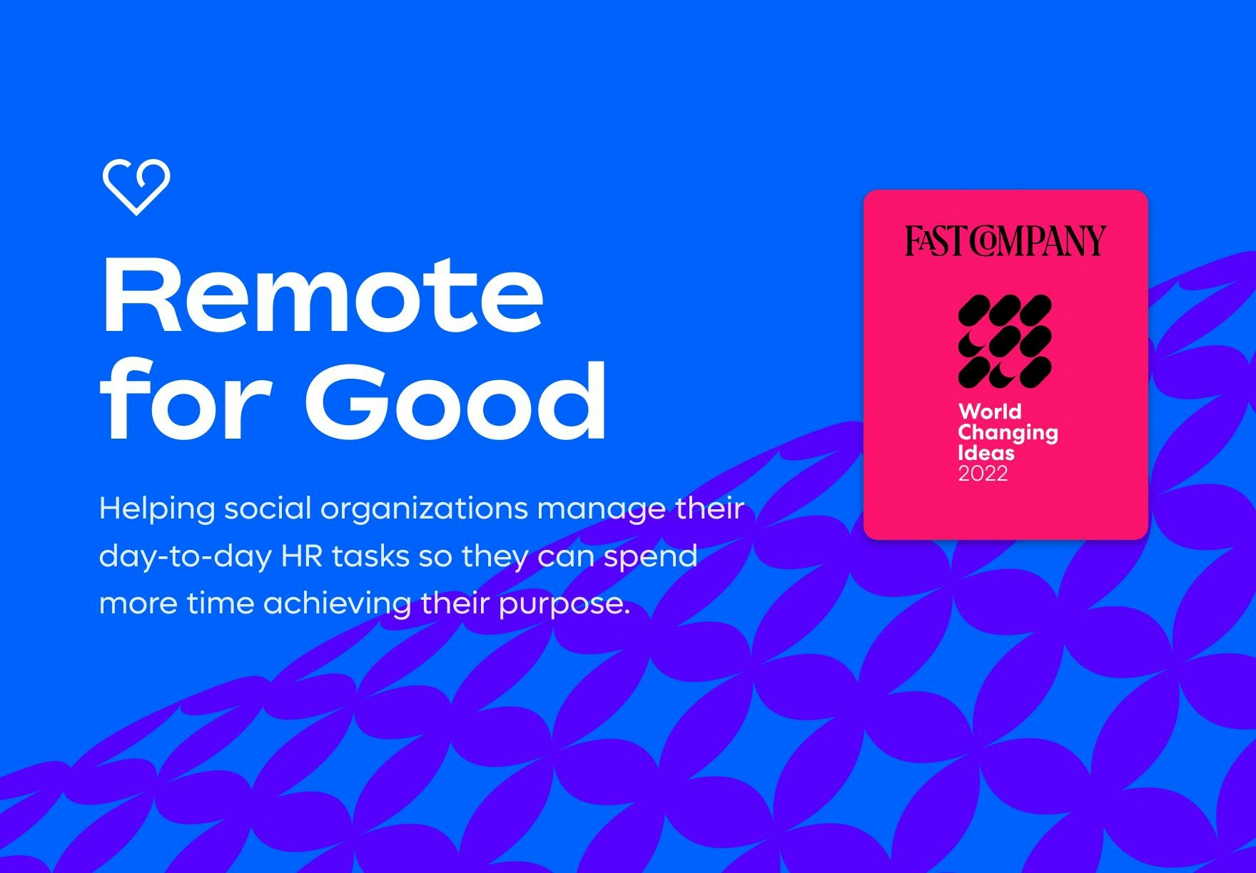 Remote for Good is a Fast Company World Changing Idea!